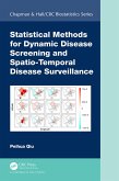 Statistical Methods for Dynamic Disease Screening and Spatio-Temporal Disease Surveillance (eBook, PDF)
