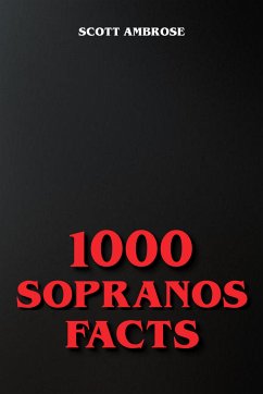 1000 Sopranos Facts (eBook, ePUB) - Ambrose, Scott