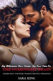 My Billionaire Boss Claims My First Time On The Overnight Train: Older Man Younger Woman Erotica Romance (Her Forbidden Age Gap Romance, #9) (eBook, ePUB) My Billionaire Boss Claims My First Time On The Overnight Train: Older Man Younger Woman Erotica Romance (Her Forbidden Age Gap Romance, #9) (eBook, ePUB)