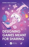 Designing Games Meant for Sharing (eBook, PDF)
