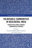 Vulnerable Communities in Neoliberal India (eBook, ePUB)