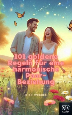 Cover 101 goldene Regeln für eine harmonische Paar-Beziehung (eBook, ePUB)
