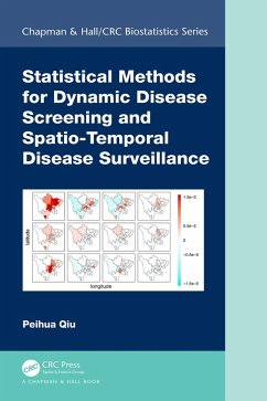 Statistical Methods for Dynamic Disease Screening and Spatio-Temporal Disease Surveillance (eBook, ePUB) - Qiu, Peihua