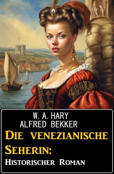 Die venezianische Seherin: Historischer Roman (eBook, ePUB)