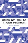 Artificial Intelligence and the Future of Healthcare (eBook, PDF)