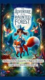 The Adventure in the Haunted Forest (Marina and the Enchanted Fox: A Magical Adventure, #4) (eBook, ePUB)