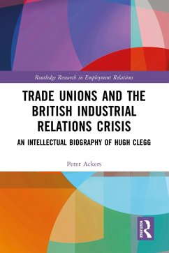 Trade Unions and the British Industrial Relations Crisis (eBook, PDF) - Ackers, Peter