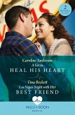 A Vet To Heal His Heart / Las Vegas Night With Her Best Friend (eBook, ePUB)