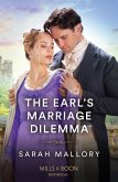 The Earl's Marriage Dilemma (eBook, ePUB) The Earl's Marriage Dilemma (eBook, ePUB)