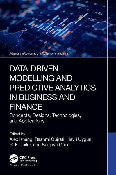 Data-Driven Modelling and Predictive Analytics in Business and Finance (eBook, ePUB) Data-Driven Modelling and Predictive Analytics in Business and Finance (eBook, ePUB)