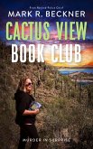 Cactus View Book Club - Murder in Surprise (eBook, ePUB) Cactus View Book Club - Murder in Surprise (eBook, ePUB)