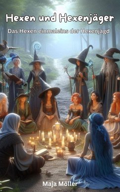 Cover Hexen und Hexenjäger, Das Hexen einmaleins der Hexenjagd (eBook, ePUB)