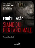 Siamo qui per farci male (eBook, ePUB)