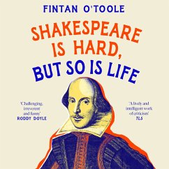 Shakespeare is Hard, but so is Life (MP3-Download) - O'Toole, Fintan