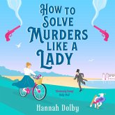 How to Solve Murders Like a Lady (MP3-Download)