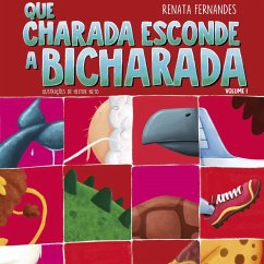 Que charada esconde a bicharada - Volume I (MP3-Download) - Fernandes, Renata