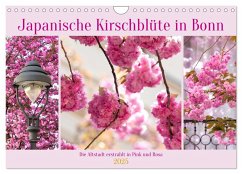 Japanische Kirschblüte in Bonn (Wandkalender 2025 DIN A4 quer), CALVENDO Monatskalender