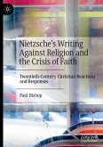 Nietzsche's Writing Against Religion and the Crisis of Faith