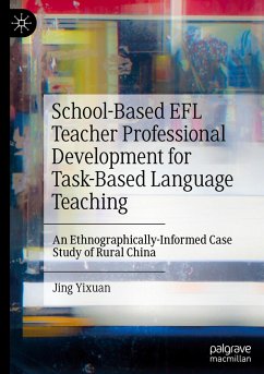 School-Based EFL Teacher Professional Development for Task-Based Language Teaching - Yixuan, Jing