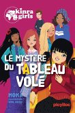 Kinra Girls - Le mystère du tableau volé - Tome 23 (eBook, ePUB) Kinra Girls - Le mystère du tableau volé - Tome 23 (eBook, ePUB)