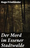 Der Mord im Essener Stadtwalde (eBook, ePUB)