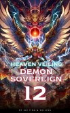 Heaven Veiling Demon Sovereign (eBook, ePUB) Heaven Veiling Demon Sovereign (eBook, ePUB)