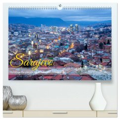 Sarajevo - Vielfältige Hauptstadt von Bosnien und Herzegowina (hochwertiger Premium Wandkalender 2025 DIN A2 quer), Kunstdruck in Hochglanz