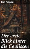 Der erste Blick hinter die Coulissen (eBook, ePUB)