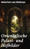Orientalische Palast- und Hofbilder (eBook, ePUB)