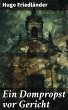 Ein Dompropst vor Gericht (eBook, ePUB) - Bild 1