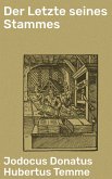 Der Letzte seines Stammes (eBook, ePUB) Der Letzte seines Stammes (eBook, ePUB)