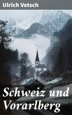 Schweiz und Vorarlberg (eBook, ePUB)