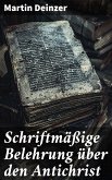 Schriftmäßige Belehrung über den Antichrist (eBook, ePUB)