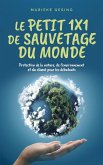 Le petit 1x1 de sauvetage du monde: Protection de la nature, de l'environnement et du climat pour les débutants (eBook, ePUB)