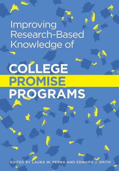 Improving Research-Based Knowledge of College Promise Programs (eBook, ePUB)