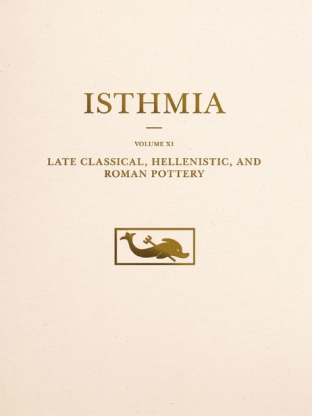 Late Classical, Hellenistic, and Roman Pottery (eBook, PDF)