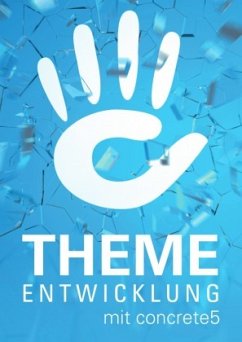 Theme-Entwicklung mit concrete5 - Bitter, Fabian