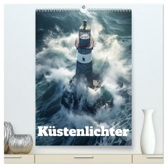 Küstenlichter (hochwertiger Premium Wandkalender 2025 DIN A2 hoch), Kunstdruck in Hochglanz