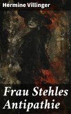 Frau Stehles Antipathie (eBook, ePUB)