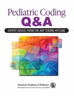 Pediatric Coding Q&A: Expert Advice From the AAP Coding Hotline (eBook, PDF) - American Academy of Pediatrics (AAP)