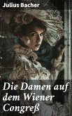 Die Damen auf dem Wiener Congreß (eBook, ePUB)