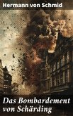 Das Bombardement von Schärding (eBook, ePUB)