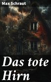 Das tote Hirn (eBook, ePUB)