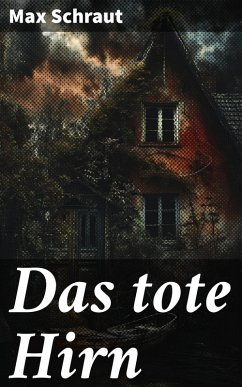 Cover Das tote Hirn (eBook, ePUB)