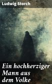 Ein hochherziger Mann aus dem Volke (eBook, ePUB)