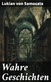 Wahre Geschichten (eBook, ePUB)