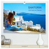 Santorin - eine Insel zum Träumen (hochwertiger Premium Wandkalender 2025 DIN A2 quer), Kunstdruck in Hochglanz