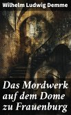 Das Mordwerk auf dem Dome zu Frauenburg (eBook, ePUB)