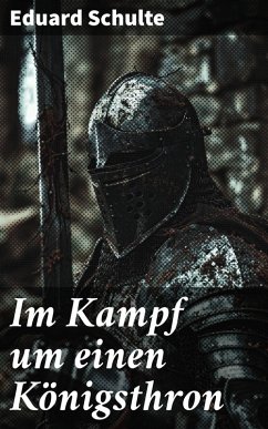 Cover Im Kampf um einen Königsthron (eBook, ePUB)