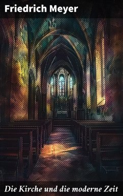 Cover Die Kirche und die moderne Zeit (eBook, ePUB)